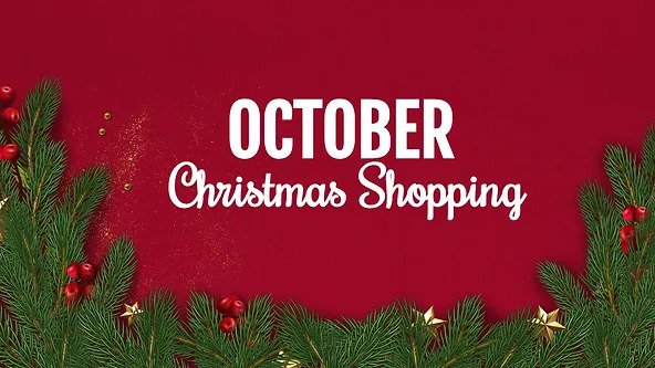 October Christmas shopping